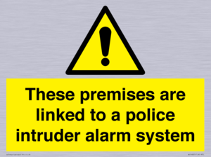 Premises are linked to police alarm